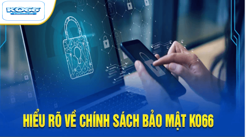 Chính sách bảo mật ko66