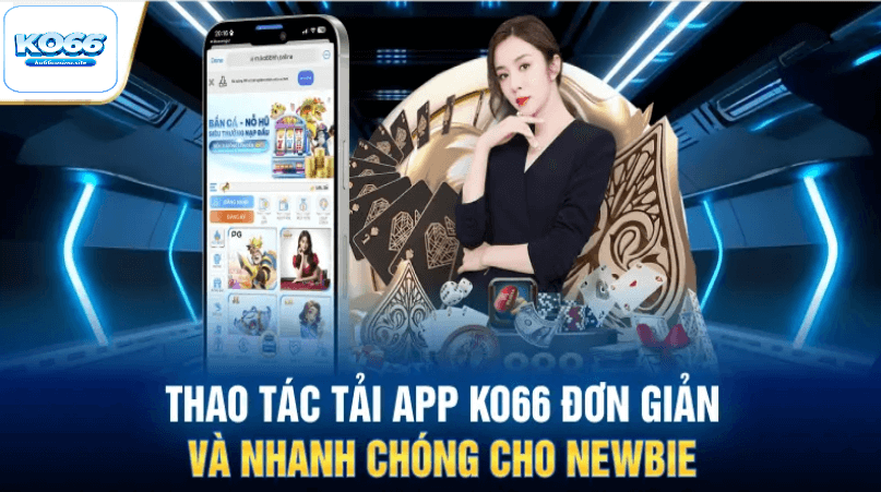 thao tác tải app ko66