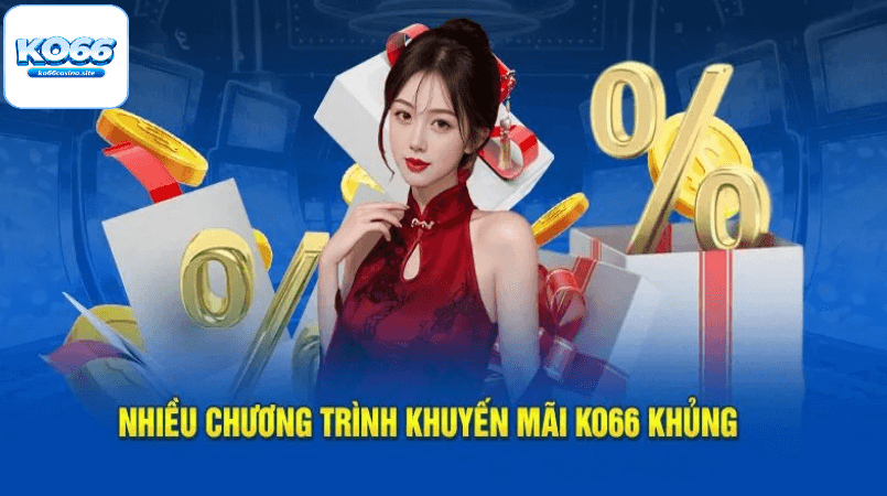 Tận dụng tối đa khuyến mãi ko66 nhà cái