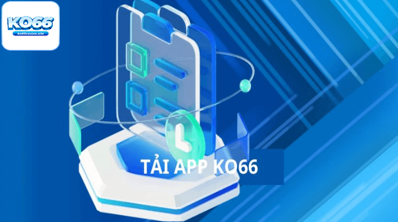 Cách Thực Hiện Tải App Ko66 Bet